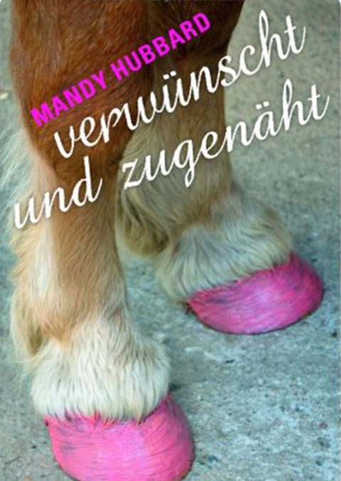 VERWÜNSCHT UND ZUGENÄHT