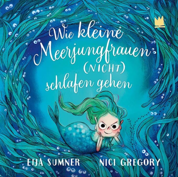 WIE KLEINE MEERJUNGFRAUEN (NICHT) SCHLAFEN GEHEN